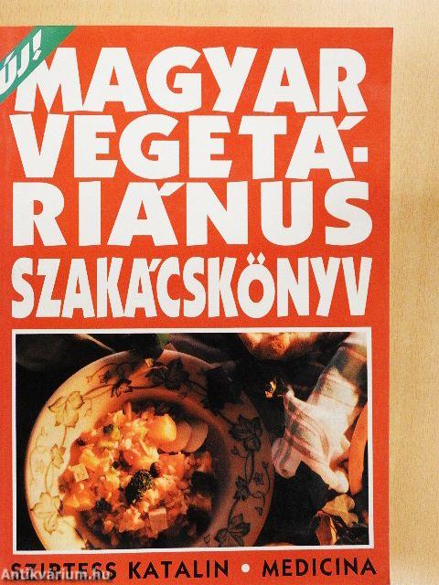 Magyar Vegetáriánus Szakácskönyv