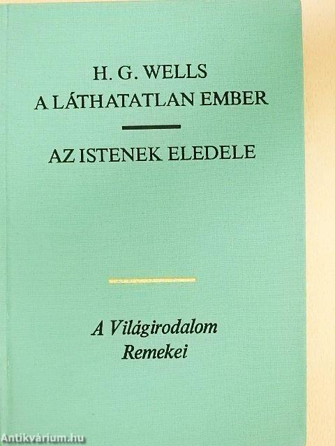 A láthatatlan ember/Az istenek eledele