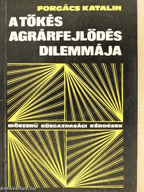 A tőkés agrárfejlődés dilemmája