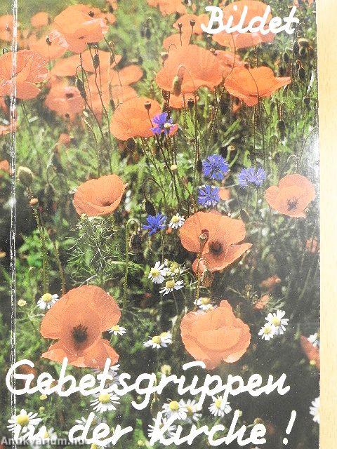 Bildet Gebetsgruppen in der Kirche!