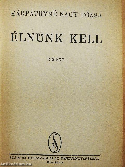 Élnünk kell