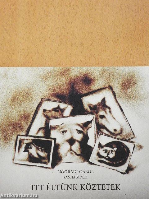 Itt éltünk köztetek