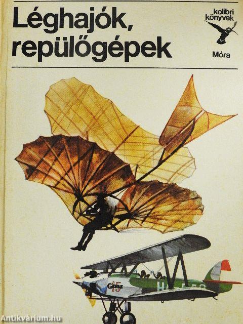 Léghajók, repülőgépek