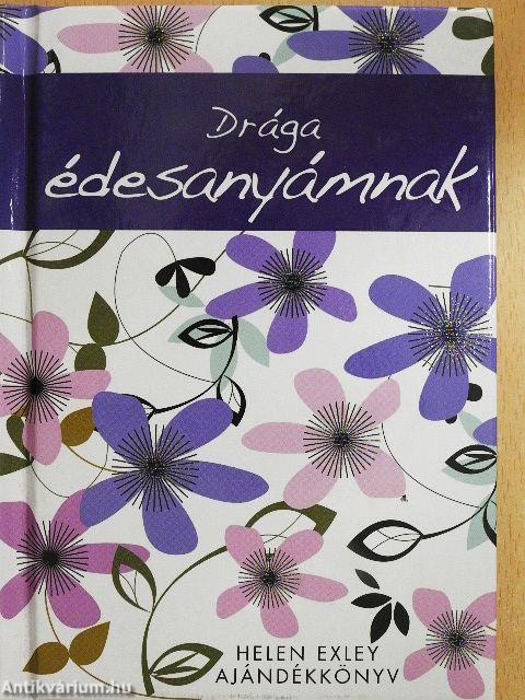 Drága édesanyámnak