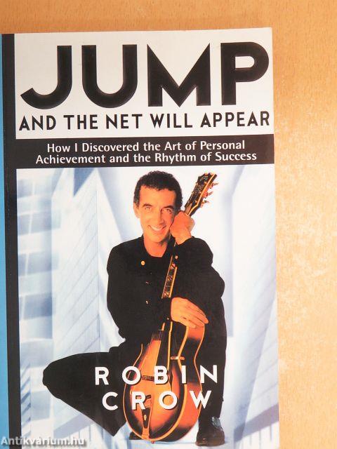 Jump and the Net Will Appear