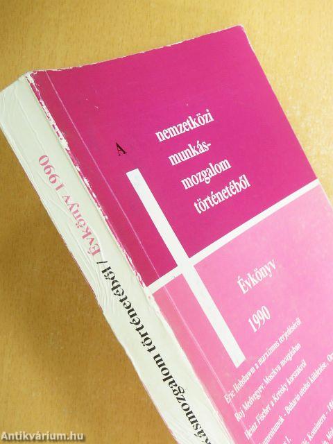 A nemzetközi munkásmozgalom történetéből 1990