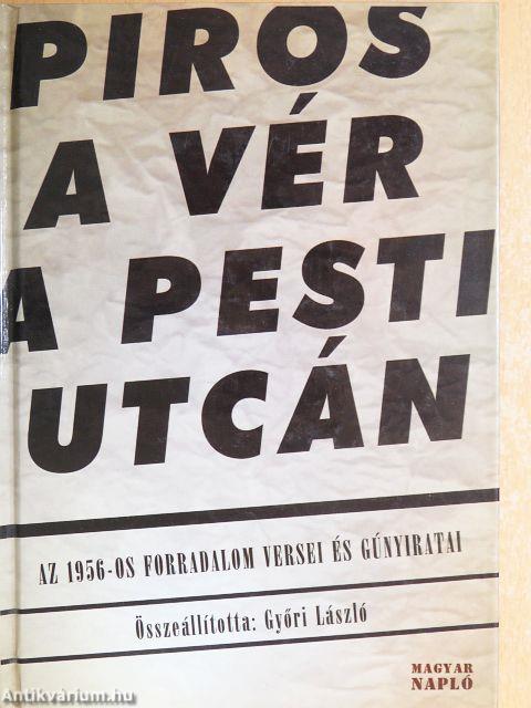 Piros a vér a pesti utcán