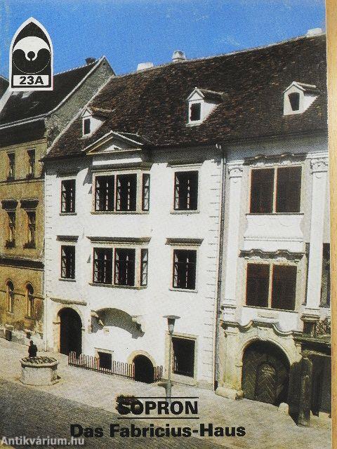 Sopron - Das Fabricius-Haus