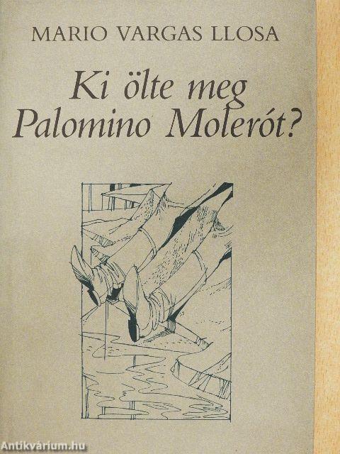 Ki ölte meg Palomino Molerót?