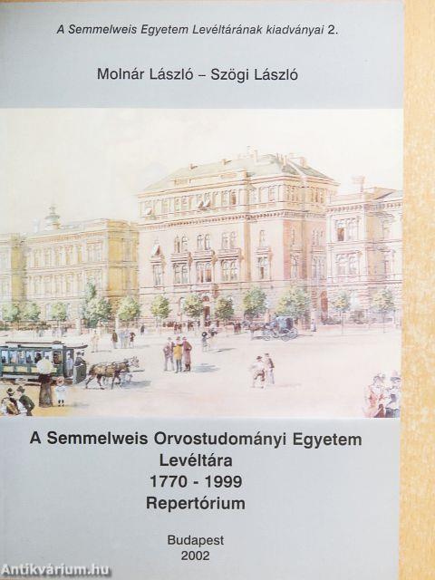 A Semmelweis Orvostudományi Egyetem Levéltára 1770-1999