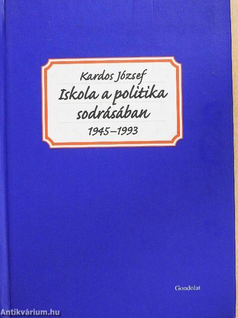 Iskola a politika sodrásában