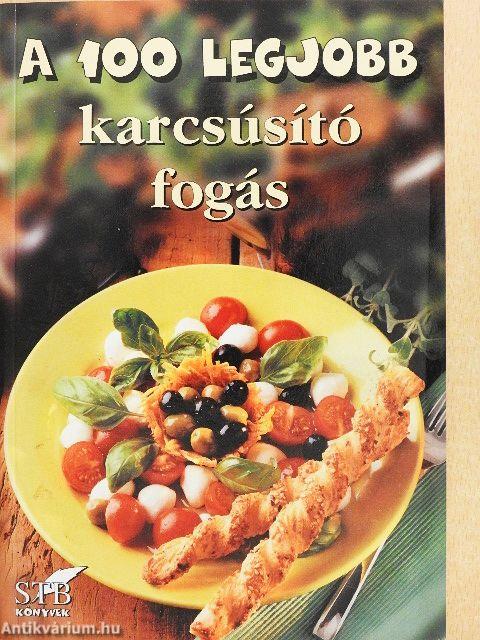 A 100 legjobb karcsúsító fogás