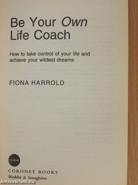 Be Your Own Life Coach