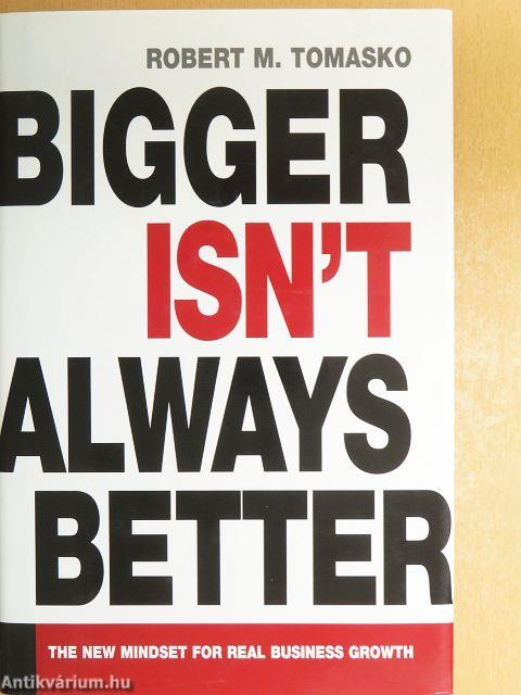 Bigger Isn't Always Better