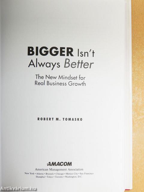 Bigger Isn't Always Better
