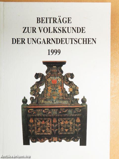 Beiträge zur Volkskunde der Ungarndeutschen 1999