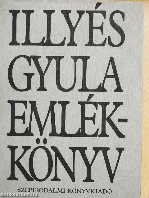 Illyés Gyula emlékkönyv