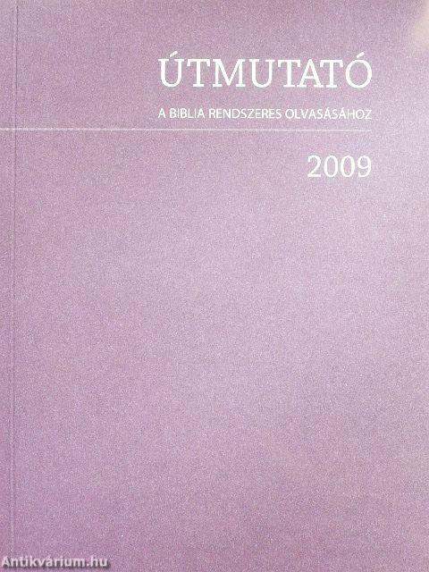 Útmutató a Biblia rendszeres olvasásához 2009