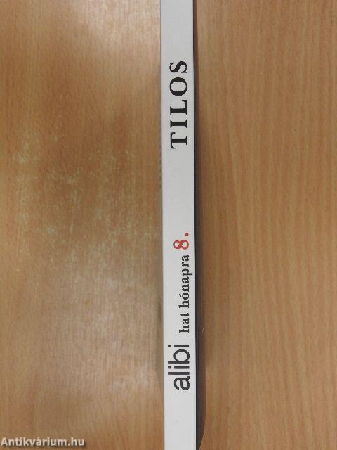 Alibi hat hónapra 8.