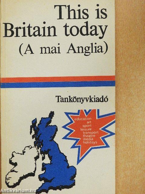 This is Britain today