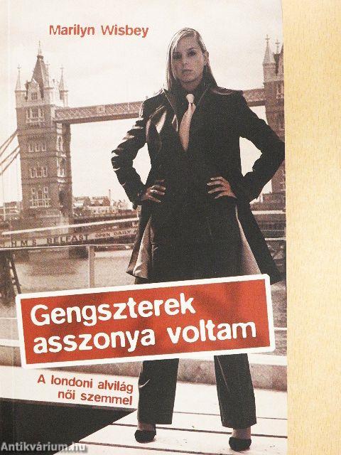 Gengszterek asszonya voltam