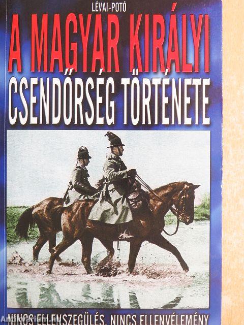 A magyar királyi csendőrség története