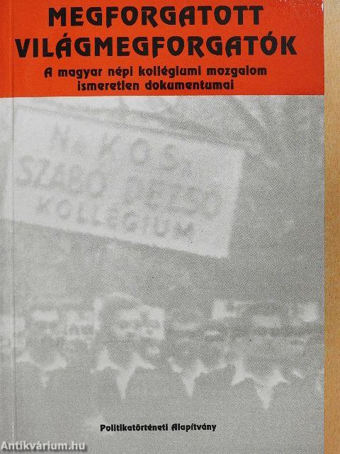 Megforgatott világmegforgatók