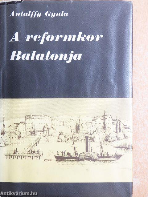 A reformkor Balatonja