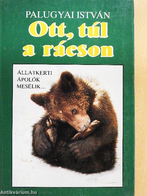 Ott, túl a rácson