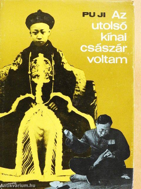 Az utolsó kínai császár voltam