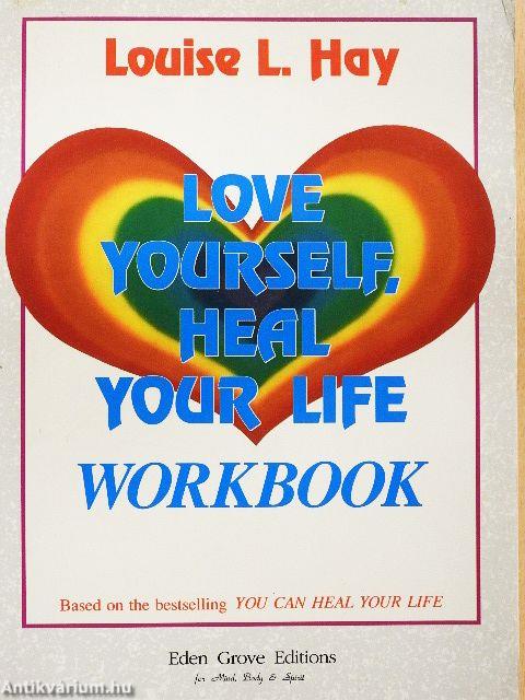 Love Yourself, Heal Your Life Workbook