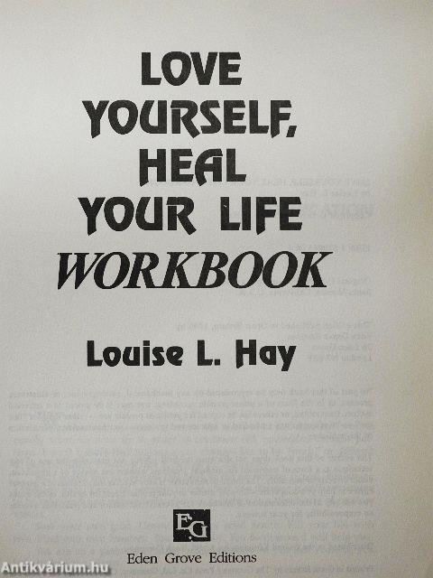 Love Yourself, Heal Your Life Workbook