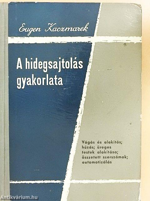 A hidegsajtolás gyakorlata