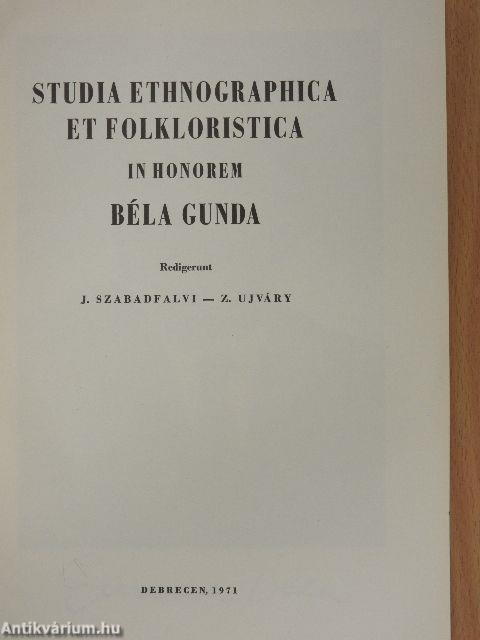 Studia ethnographica et folkloristica in honorem Béla Gunda