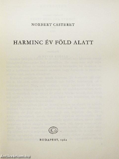 Harminc év föld alatt