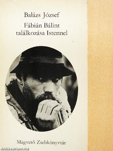 Fábián Bálint találkozása Istennel