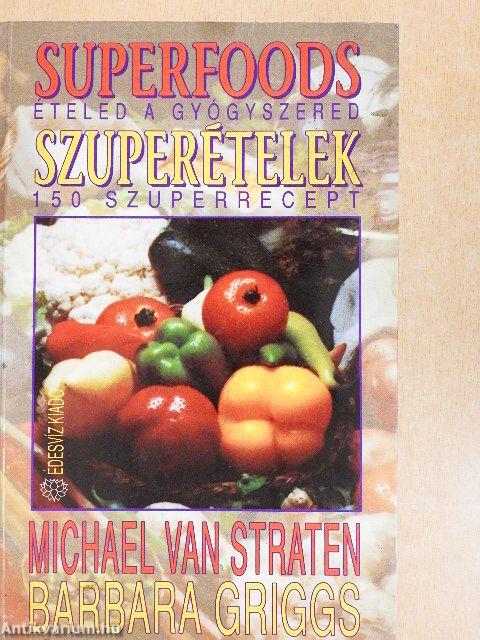 Superfoods - Szuperételek