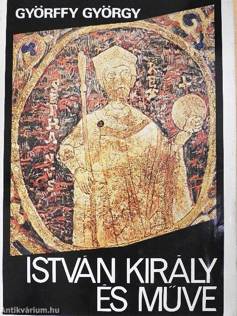 István király és műve