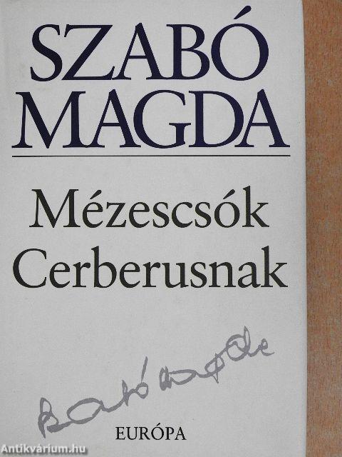 Mézescsók Cerberusnak
