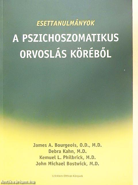 Esettanulmányok a pszichoszomatikus orvoslás köréből