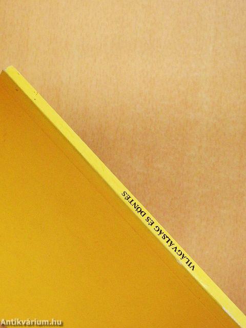 Világválság és döntés