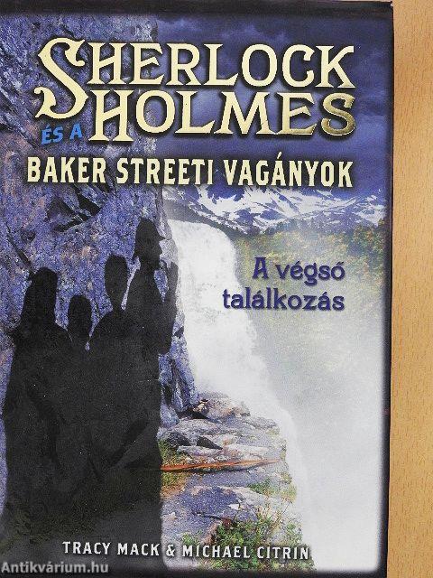 Sherlock Holmes és a Baker Streeti vagányok IV.