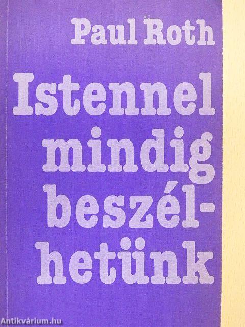 Istennel mindig beszélhetünk