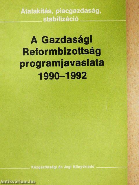 A Gazdasági Reformbizottság programjavaslata 1990-1992