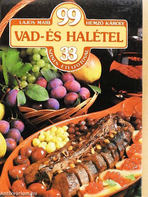 99 vad- és halétel 33 színes ételfotóval