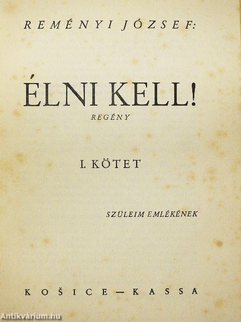 Élni kell! I-II.