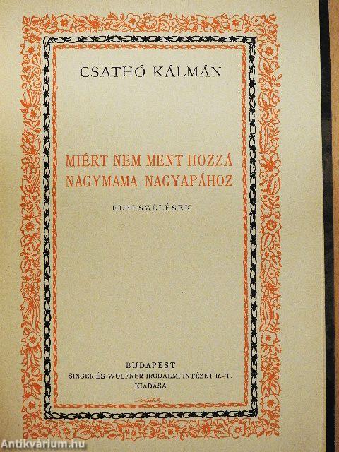 Miért nem ment hozzá nagymama nagyapához