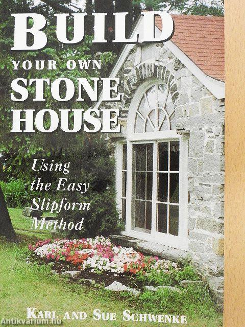 Build Your Own Stone House