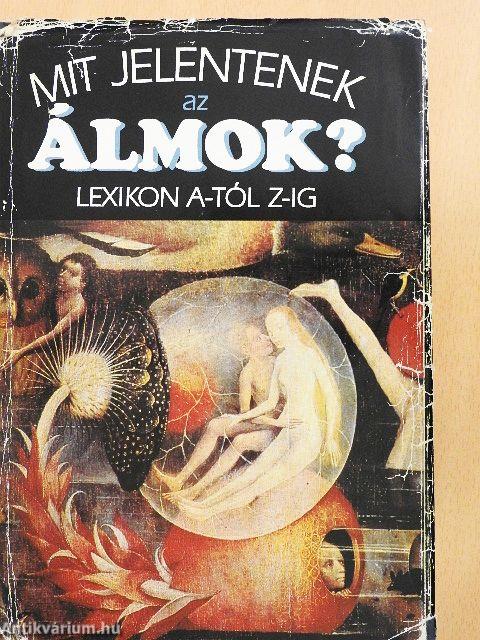 Mit jelentenek az álmok?