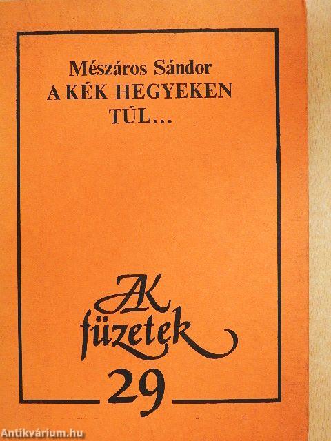 A kék hegyeken túl...